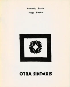 1981 Concrete Poetry OTRA SINTAXIS by ARMANDO ZARATE & HUGO BASTOS - Imagen 1 de 2
