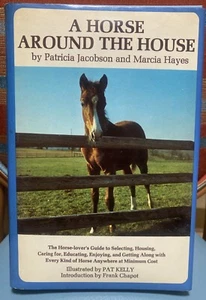 A Horse Around the House by Marcia Hayes Patricia Jacobson 1978 Hardcover Book - Picture 1 of 5