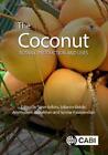 Stephen Adkins The Coconut (Relié) Botany, Production And Uses