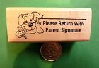 Please Return With Parent Signature / Puppy, Teacher's wood mounted rubber stamp