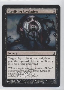 2011 Magic: the Gathering - Mirrodin Besieged Horrifying Revelation #45 3o2