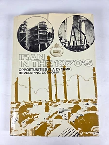 Iran In The 1970s Opportunities In A Dynamic Developing Economy HC DJ - Picture 1 of 17