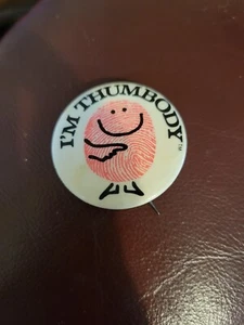Vintage I’m Thumbody Pin Back Button Princeton Partners INC - Picture 1 of 2
