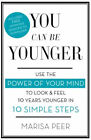 Vous Pouvez Être Plus Jeune : Usage The Power Of Your Mind Pour Look Et Sentirez
