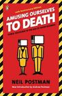 AMUSING YOURSELFS TO DEATH par Neil Postman, Andrew Postman (014303653X)