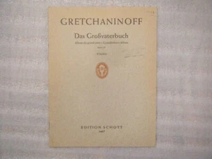 Gretchaninoff Grandfather's Album Das Großvaterbuch Vintage Piano Sheet Music - Picture 1 of 6