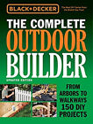 Black and Decker the Complete Outdoor Builder - Updated Edition :