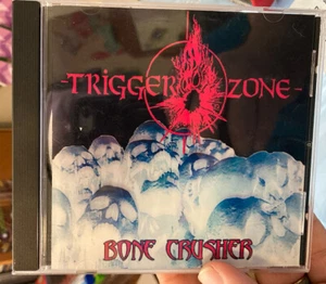 Trigger Zone CD Bone Crusher Very Extremely Rare HTF CD - Picture 1 of 5