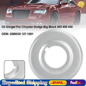 Oil Slinger For Chrysler Dodge Big Block 383 400 440 2899530 127-1001 V1