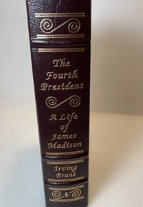 Easton Press Der vierte Präsident Ein Leben von James Madison Leder vergoldete Kanten - Bild 1 von 7