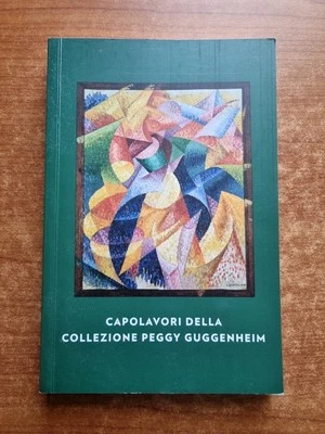 CAPOLAVORI DELLA COLLEZIONE PEGGY GUGGENHEIM- 1999-V - Immagine 1 di 2