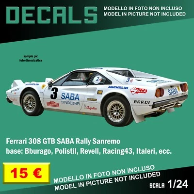DECALS repro Ferrari 308 GTB SABA Rally Sanremo Polistil Italeri 1/24 1 24 decal - Immagine 1 di 2