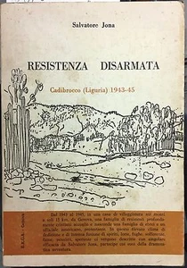 (Cadibrocco)S. Jona - RESISTENZA DISARMATA CADIBROCCO (LIGURIA) 1943-45 -Genova - Imagen 1 de 1