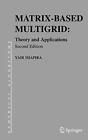 Matrix-Based Multigrid: Theory and Applications. Shapira&lt;|