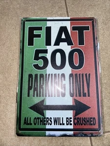 Blechschild 30 X 20 cm Fiat 500 Parking Only - Bild 1 von 1