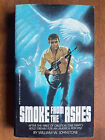 William Johnstone SMOKE FROM THE ASHES 1st 1987 Ben Raines Great Cover Art