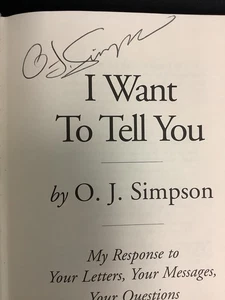 OJ Simpson Signed Book I Want To Tell You Football HOF 1st Ed HC Autograph JSA - Picture 1 of 4
