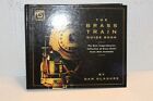 The Brass Train Guide Book, Dan Glasure,  Brass Model Train Data, HC 2007 (192)