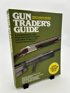 Gun Trader's Guide: A Guide to Modern Collectible Firearms Thirty-Eighth Edition - Picture 1 of 4