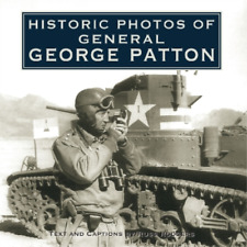 Russ Rodgers Historic Photos of General George Patton (Hardback) Historic Photos
