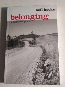 Belonging: A Culture of Place Paperback Book by Bell Hooks.  Routledge Taylor. - Bild 1 von 11
