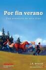 Por fin verano: Una aventura en seis d?as by Pablo Hurtado De Mendoza (Spanish) 