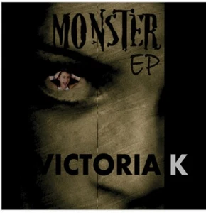 VICTORIA K - MONSTER EP - NEW - Picture 1 of 2