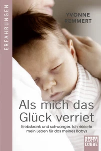 Als mich das Glück verriet von Yvonne Remmert (Taschenbuch) - Picture 1 of 1