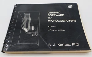 GRAPHIC SOFTWARE for MICROCOMPUTERS by B.J. Korites PhD (1981, Softcover) - - Picture 1 of 9
