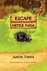 Escape from Nettle Farm,Justin Davis