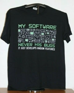 My Software-Never Has Bugs-It Just Develops T-Shirt con caratteristiche casuali grande, nera - Foto 1 di 5
