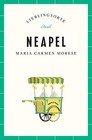 Neapel   Lieblingsorte By Morese New 9783458363279 Fast Free Shipping