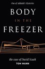 Body In The Freezer: The Case Of David Szach By Tom Mann *Brand New*