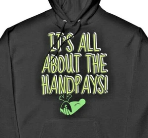 Unisex Hoodie: It's All About The HANDPAYS! Fleece sweatshirt for slots players - Picture 1 of 8