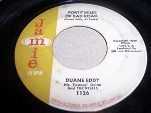 DUANE EDDY HIS 'TWANGY' GUITAR & THE REBELS- FORTY MILES OF BAD ROAD, JAMIE (VG) - Picture 1 of 2