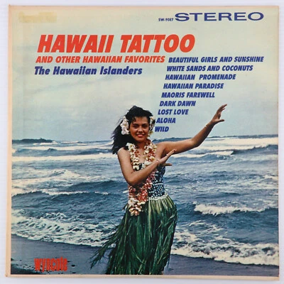 The Hawaiian Islanders – Hawaii Tattoo & Other Hawaiian Favorites 1964 LP W 9087 - Image 1 of 4