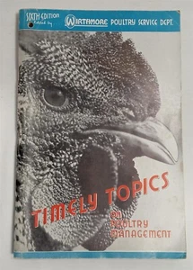 Vintage Wirthmore Poultry Service Dept. Book Timely Topics on Management Farm - Picture 1 of 9