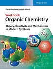Organic Chemistry: Theory, Reactivity, Mechanis. Vogel, Houk**