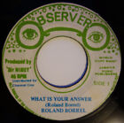 Roland Borrell - What Is Your Answer, 7"(Vinyl)