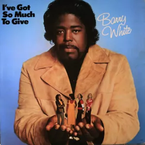 Barry White - I've Got So Much To Give - Imagen 1 de 1