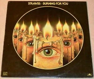 The Strawbs 1977 Burning For You  First Pressing VG++ Vinyl Prog  - Imagen 1 de 5