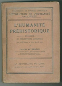 "L'HUMANITE PREHISTORIQUE" Jacques de Morgan, La renaissance du Livre 1921 - Imagen 1 de 1