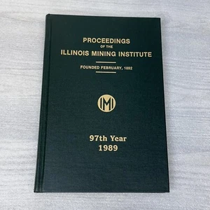 Proceedings Of The Illinois Mining Institute Book 1989 Annual Meeting IMI - Picture 1 of 7