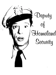 Andy Griffith Barney Fife Department of Homeland Security T-Shirt - Bild 1 von 2