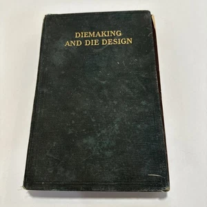 Diemaking & Die Design by Franklin D Jones (1923 Hardcover) - Picture 1 of 10