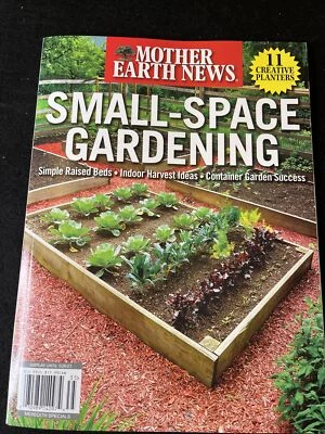 MOTHER EARTH NEWS MAGAZINE 2023 Small Space Gardening- Brand New Foto 1 de 4