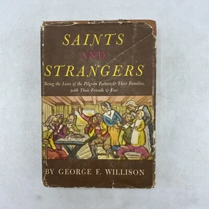 Saints and Strangers: Pilgrim Fathers/Families George F. Willison 1945 VG HC/DJ - Picture 1 of 11