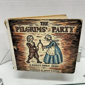 1st Edition The Pilgrim's Party, a Really Truly Story Sadyebeth & Anson Lowitz - Picture 1 of 13