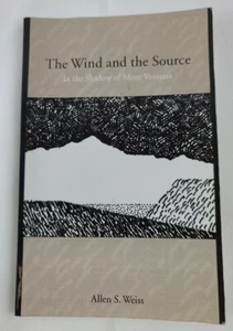 Wind And the Source : In the Shadow of Mont Ventoux, Paperback by Weiss, Alle... - Picture 1 of 2