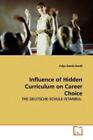 Influence Of Hidden Curriculum On Career Choice The Deutsche-Schule-Istanbu 7328